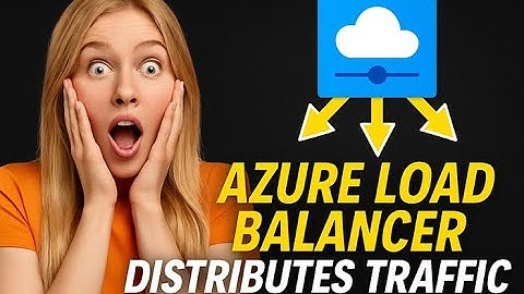 How the Azure Load Balancer Distributes Traffic