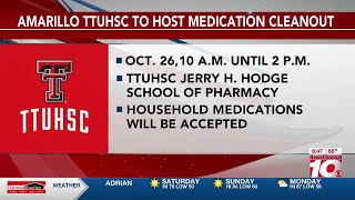 VIDEO: Amarillo TTUHSC to host Medication Cleanout this Saturday