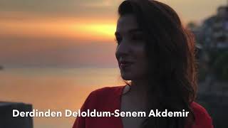 DERDİNDEN DEL’OLDUM İNAN VALLAHİ SENEM AKDEMİR Resimi