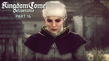 Kingdom come Deliverance Gameplay Walkthrough Part 16