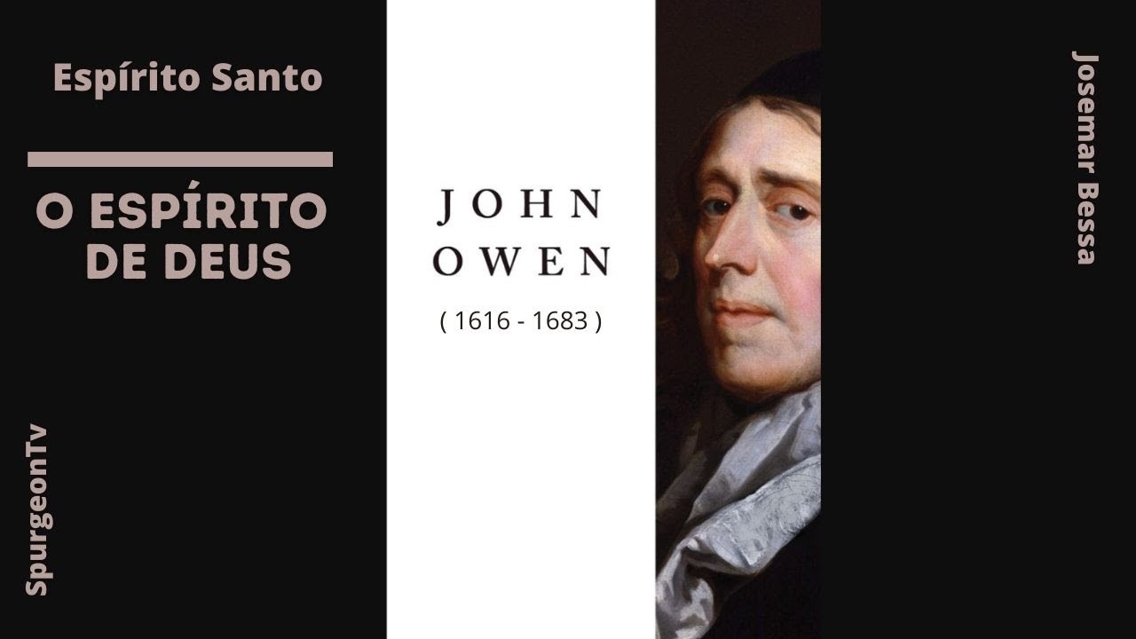 O Espírito de Deus | John Owen ( 1616 - 1683 )