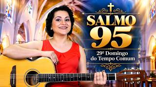 Salmo 95 Ó Família das Nações Dai ao Senhor Poder e Glória — CATÓLICA