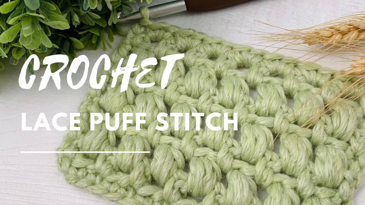 Lace Crochet Puff Stitch - Crochet Stitch Video Tutorial / EASY CROCHET ...