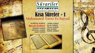 KISA SURELER 1- MAUN SURESİ - MUHAMMED ENVER ES SAYYAD