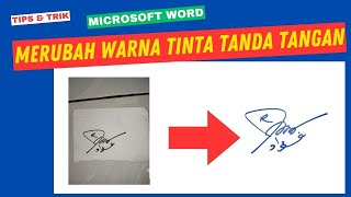 Cara merubah warna tanda tangan tinta di word