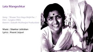 Lata Mangeshkar - Ehsaan Tera Hoga Mujh Par [from "Junglee"]