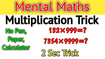 Mental Maths- Trick No. 5 - Multiplication with multiple 9