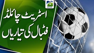 Pakistan Street Child Football Team Trials Have Started for the Norway Cup - Geo Super