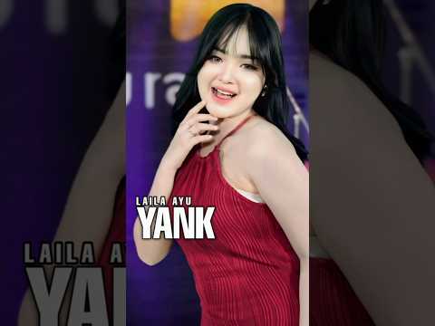 Yank - laila ayu - sudah tayang di channel simpatik music official