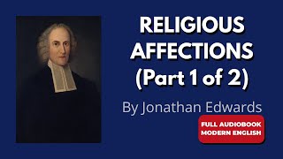 Religious Affections Part 01 modern English  Jonathan Edwards   Book