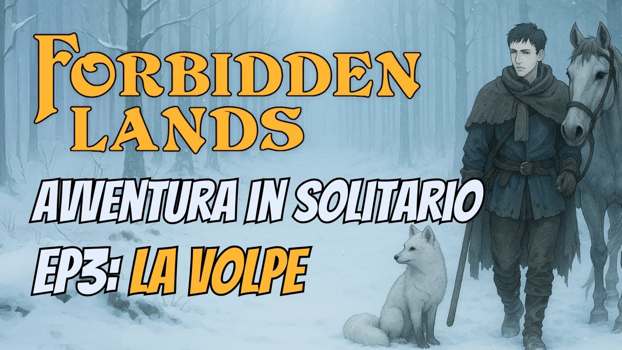 FORBIDDEN LANDS - GdR in Solitario 🎲 Ep3: La Volpe - YouTube