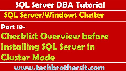SQL Server DBA Tutorial 19- Checklist Overview before Installing SQL Server in Cluster Mode