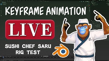 Day4-II -How to Start Blender Keyframe Animation Live-"Sushi Chef SARU Rig Test"