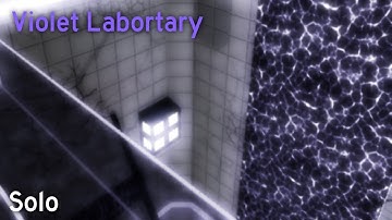 FE2 Map Test (Solo) - Violet Laboratory [Insane] By ROBLOXGamerBoy441 & CrazyDevst