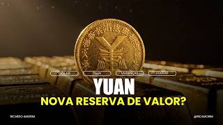 Yuan: Nova reserva de valor?