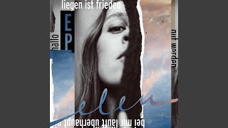 Liegen ist Frieden - Elen