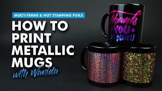 Print Metallic Mugs with FOREVER Heat Transfer Papers