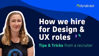 Become a UX designer at #Dynatrace: Hiring process & Portfolio tips from a Recruiter