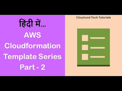 AWS Cloudformation Template Series in Hindi (Part - 2) | Cloud and Tech ...