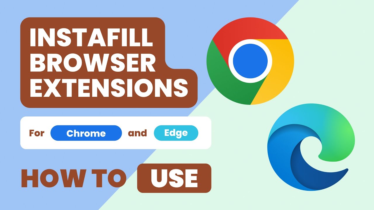 How to use Instafill.ai browser extensions for Chrome and Edge
