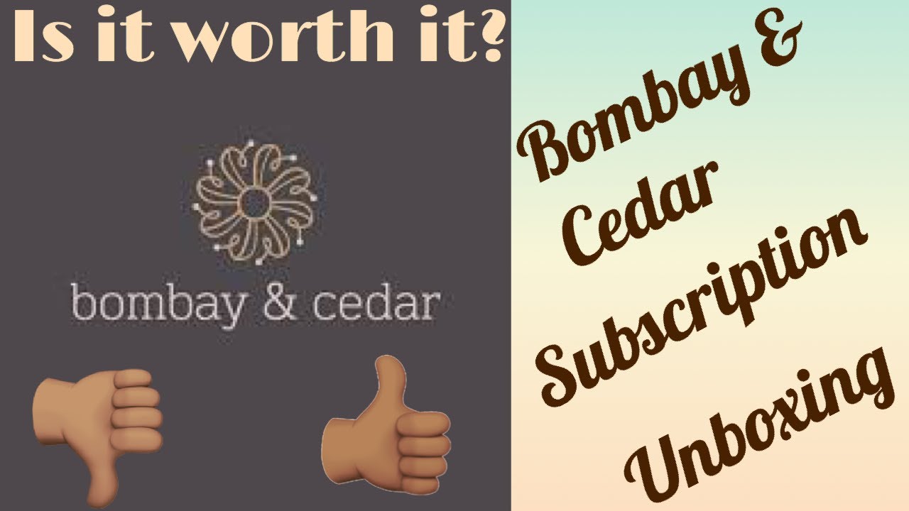 Bombay & Cedar Subscription Box Unboxing | Worth It or Nah!!!!