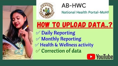 AB HWC App| How to UPLOAD & CORRECT DATA ? |CHO