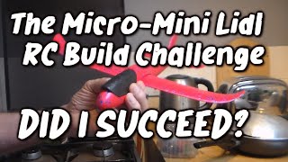 The Micro-Mini Lidl RC Challenge   -  Did I succeed?  -  Unveiling the Micro-Lidl RC plane.