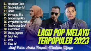Lagu Pop Melayu Terpopuler 2023 TANPA IKLAN | Full Album Lagu Malaysia Yang Terkenal