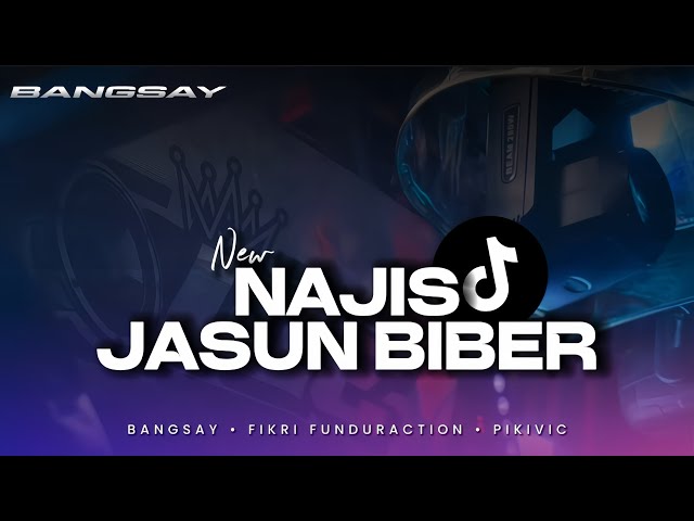 DJ NAJIS - JASUN BIBER TERBARU FYP TIKTOK BANGSAY OFFICIAL || FIKRI FUNDURACTION class=