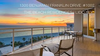 1300 Benjamin Franklin Drive #1002 ~ Lido Key