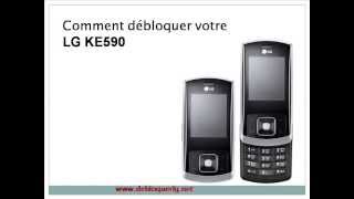 Comment ta débloquer ton LG KE590