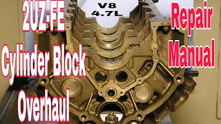 2UZ-FE V8 4.7L Short Block Rebuild Repair Manual