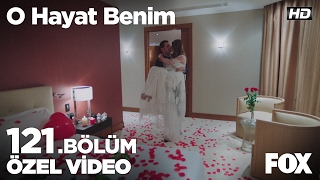 O Hayat Benim 121. Özel O Hayat Benim 121. 