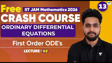 IIT JAM 2026 Mathematics Crash Course | Ordinary Differential Equations | First Order ODE