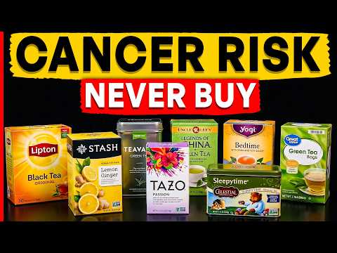 11 CANCER-CAUSING Teas to AVOID (And 5 Safest Brands)