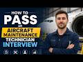 How to Pass an Aircraft Maintenance Technician Interview | 10 Questions, Mistakes & Pro Tips