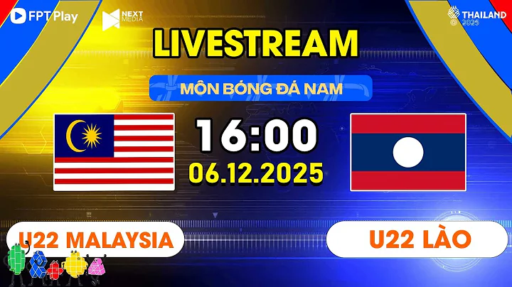 🔴 TRỰC TIẾP: U22 Malaysia vs U22 Lào | Bóng đá nam – SEA Games 33