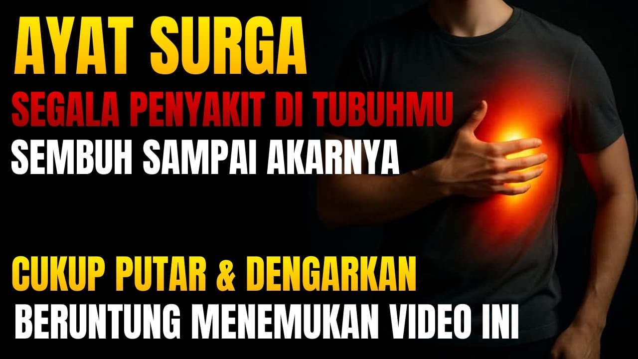 AYAT SURGA 🤲 INSYAALLAH S4KIT DITUBUHMU S3MBUH TANPA BER0BAT KE D0KTER❗