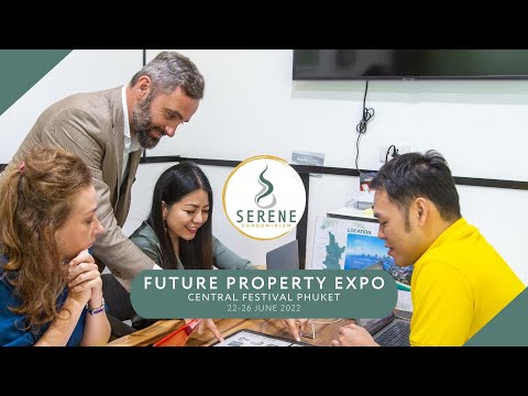 Future Property Expo. Central Festival Phuket. Serene Condominium Phuket ?