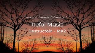 Destructoid -  MK2 | No Copyright Music | YouTube Audio Library