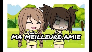 《MA MEILLEURE AMIE》 | GLMM | Gacha Life fr