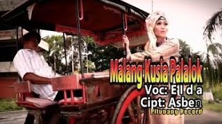 Dendang Minang Kreatif Elda - Malang Kusia Palalok (  Musik video)