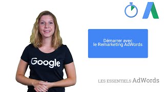 Démarrer Avec Le Remarketing - Les Essentiels Adwords