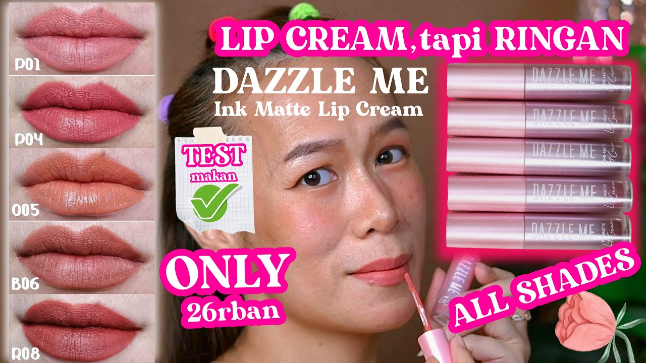LIP CREAM DAZZLE ME new Ink Matte LipCream REVIEW, SWATCHES tanpa base
