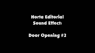Horta Editorial SFX Door Opening #2