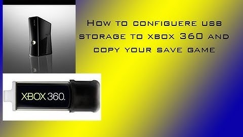 How to configure usb storage to xbox 360 and copy your save game
