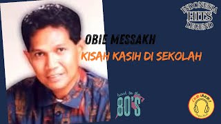 Obbie Messakh - Kisah Kasih Di Sekolah (Lirik)