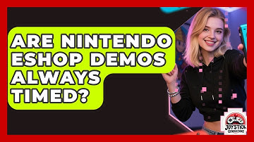 Are Nintendo eShop Demos Always Timed? - Joystick Generations