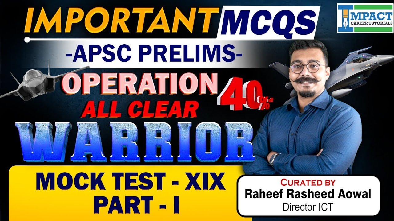 Important MCQs for APSC Prelims 2025 | PART-1 WARRIOR MOCK TEST - XIX ...