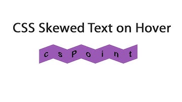 CSS Skewed Text on Hover | CSS Hover Effects | web designing tutorials csPoint
